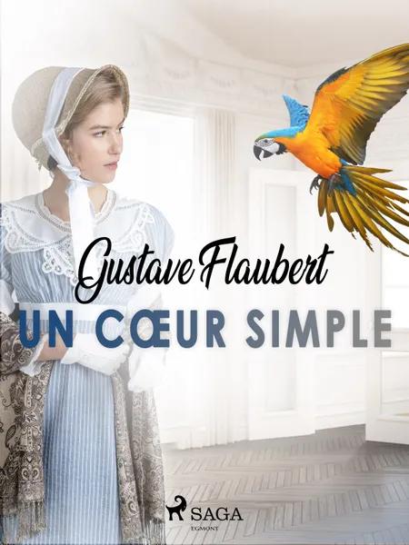 Un Cœur Simple af Gustave Flaubert