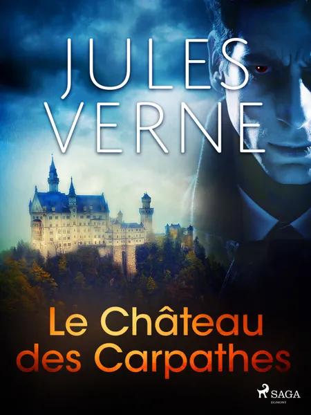 Le Château des Carpathes af Jules Verne