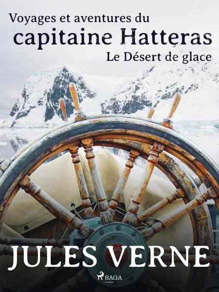 Le Désert de glace af Jules Verne