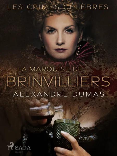 La Marquise de Brinvilliers af Alexandre Dumas