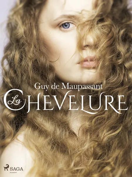 La Chevelure af Guy de Maupassant