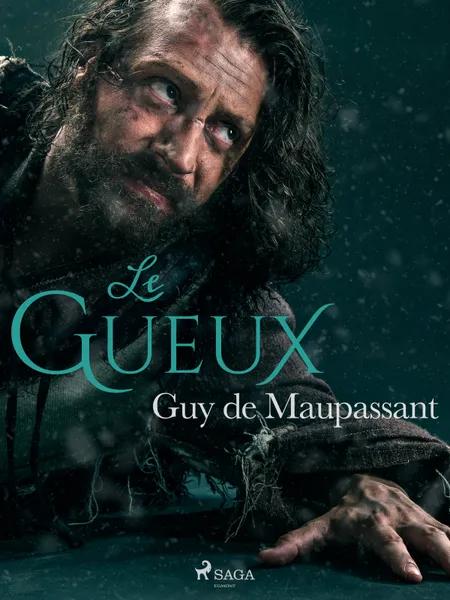 Le Gueux af Guy de Maupassant
