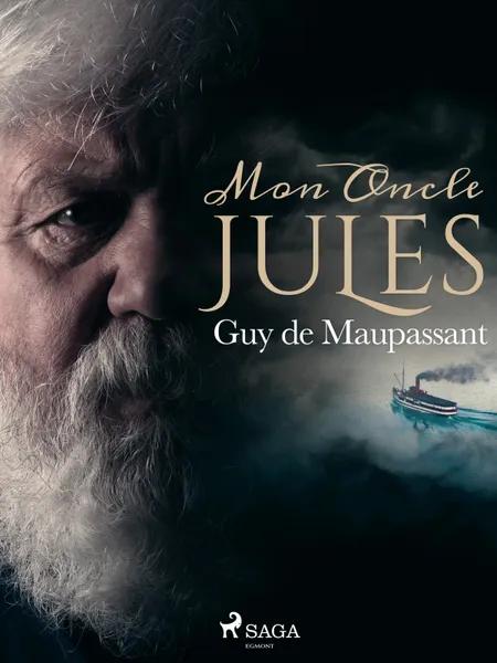Mon Oncle Jules af Guy de Maupassant