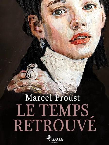 Le Temps Retrouvé af Marcel Proust