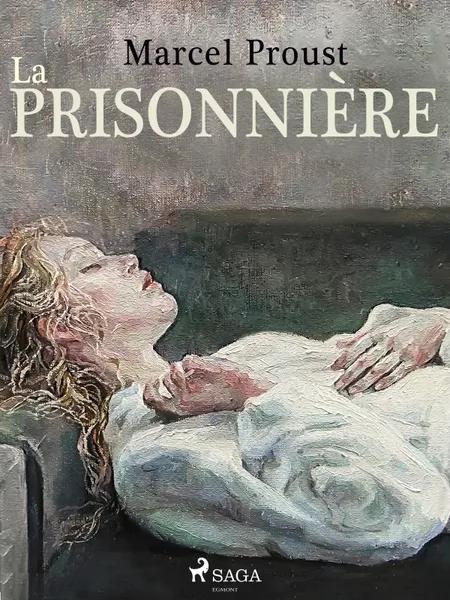 La Prisonnière af Marcel Proust
