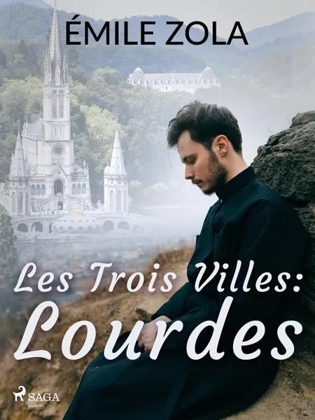 Lourdes af Émile Zola