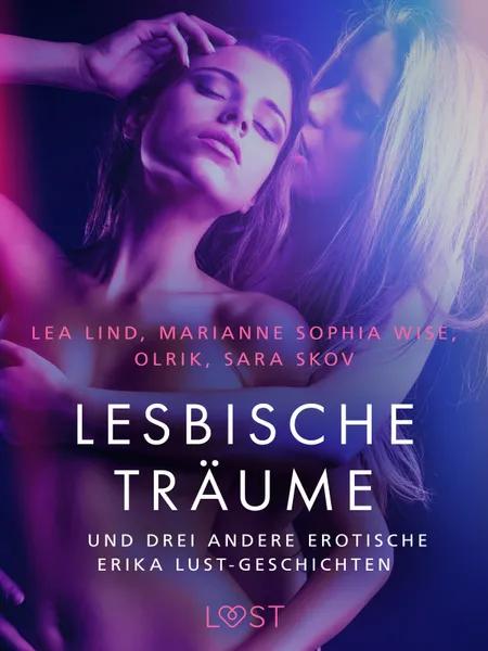 Lesbische Träume - und drei andere erotische Erika Lust-Geschichten af Lea Lind