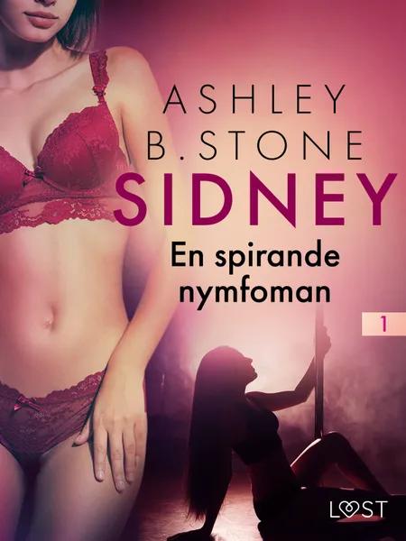 En spirande nymfoman - erotisk novell af Ashley B. Stone