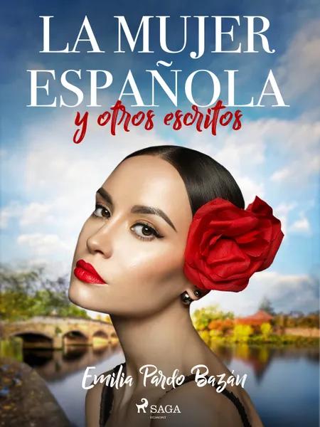 La mujer española y otros escritos af Emilia Pardo Bazán