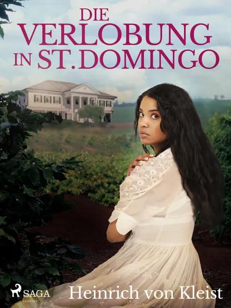 Die Verlobung in St. Domingo af Heinrich Von Kleist