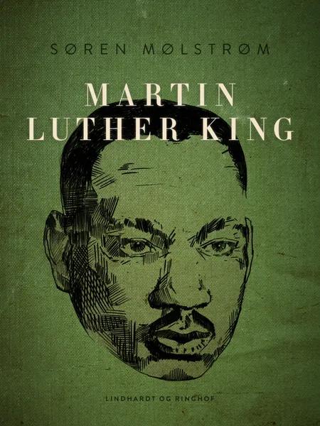 Martin Luther King af Søren Mølstrøm
