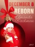 December 8: Reborn – An Erotic Christmas Calendar