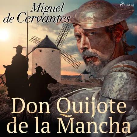Don Quijote de la Mancha af Miguel de Cervantes Saavedra