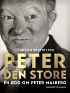 Peter den Store. En bog om Peter Malberg