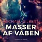 Masser af våben