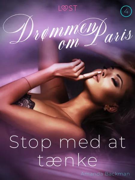 Stop med at tænke - Drømmen om Paris 4 af Amanda Backman