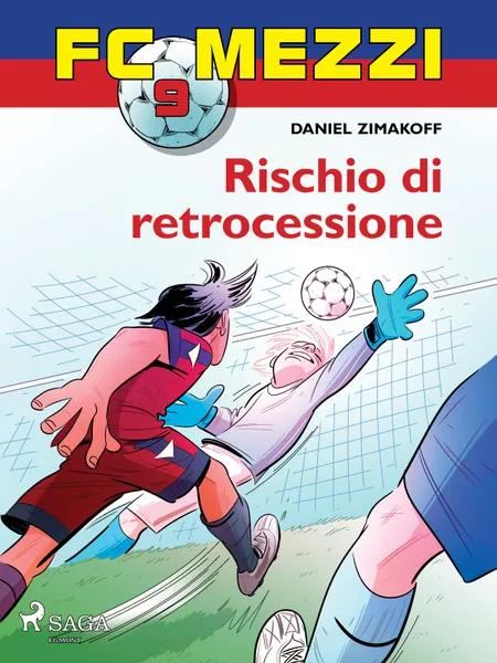 FC Mezzi 9 - Rischio di retrocessione af Daniel Zimakoff
