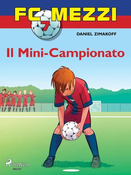 FC Mezzi 7 - Il Mini-Campionato af Daniel Zimakoff