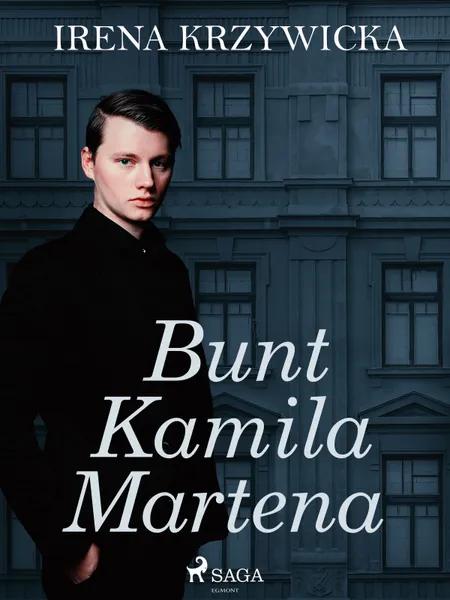 Bunt Kamila Martena af Irena Krzywicka