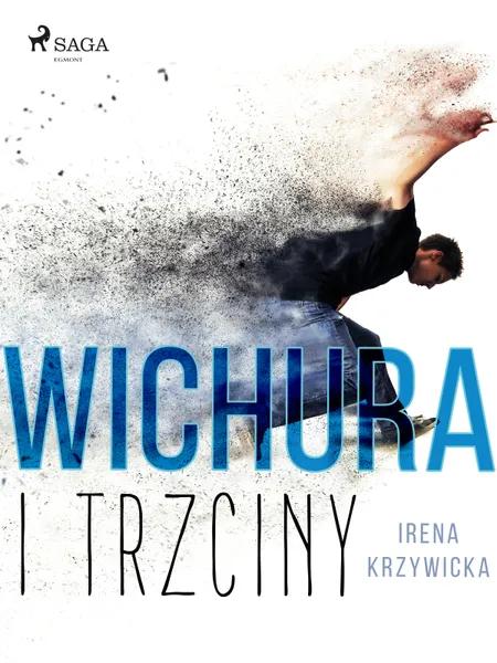 Wichura i trzciny af Irena Krzywicka