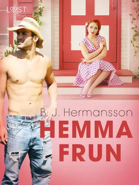 Hemmafrun - historisk erotisk novell af B. J. Hermansson