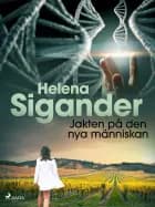 Jakten på den nya människan