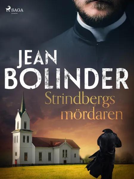 Strindbergsmördaren af Jean Bolinder