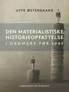 Den materialistiske historieopfattelse i Danmark før 1945