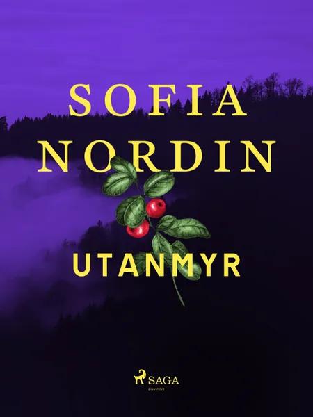 Utanmyr af Sofia Nordin