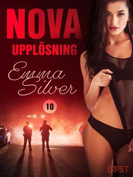 Nova 10: Upplösning - erotic noir af Emma Silver