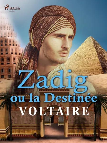 Zadig ou la Destinée af Voltaire