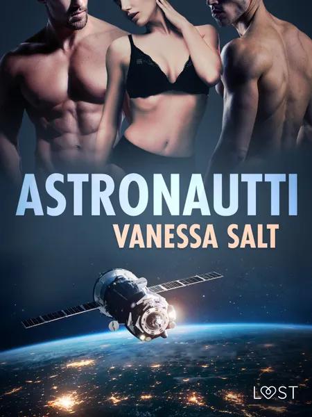 Astronautti - eroottinen novelli af Vanessa Salt
