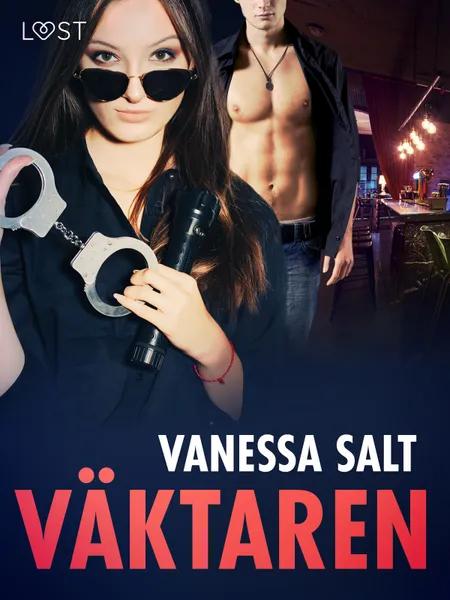 Väktaren - erotisk novell af Vanessa Salt