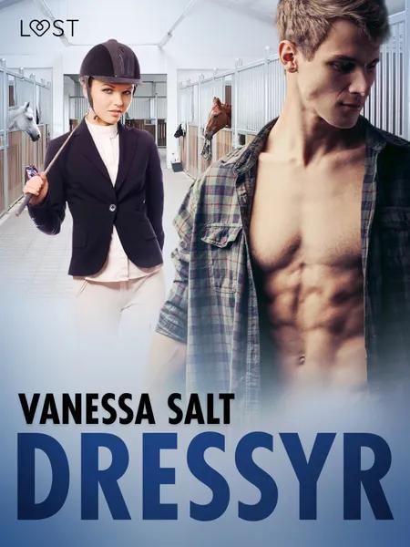 Dressyr - erotisk novell af Vanessa Salt