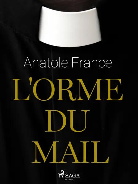 L'Orme du Mail af Anatole France
