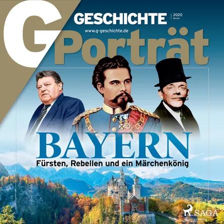 G/GESCHICHTE Porträt - Bayern: Fürsten, Rebellen und ein Märchenkönig af G Geschichte