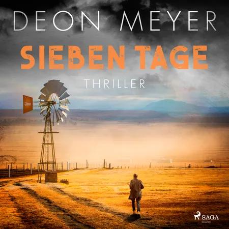 Sieben Tage: Thriller af Deon Meyer