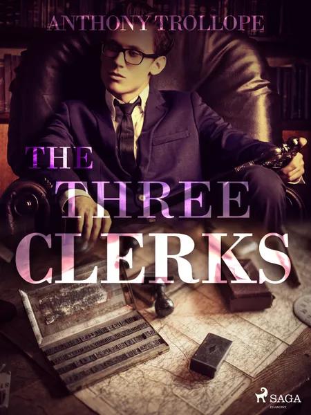 The Three Clerks af Anthony Trollope