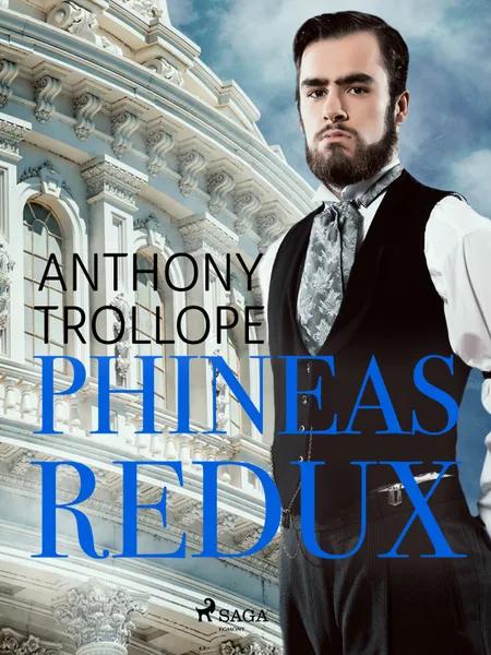 Phineas Redux af Anthony Trollope