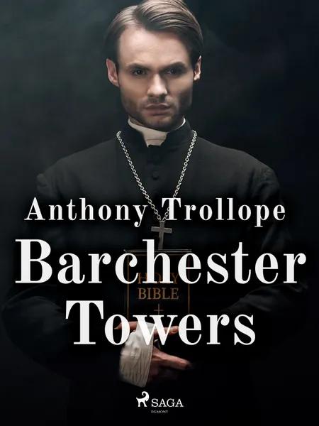 Barchester Towers af Anthony Trollope