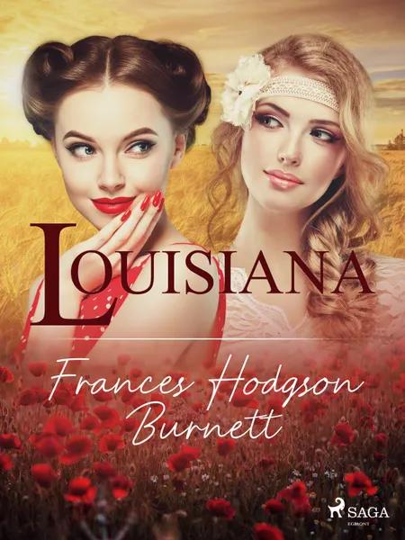 Louisiana af Frances Hodgson Burnett