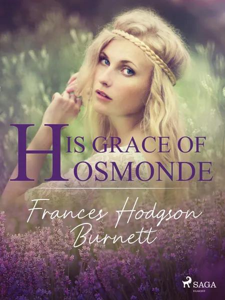 His Grace of Osmonde af Frances Hodgson Burnett