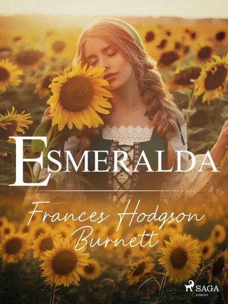 Esmeralda af Frances Hodgson Burnett