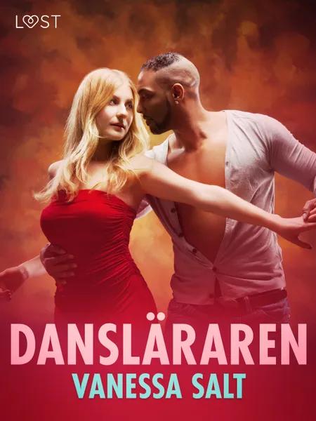 Dansläraren - erotisk novell af Vanessa Salt