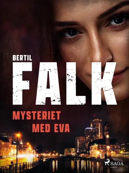 Mysteriet med Eva af Bertil Falk