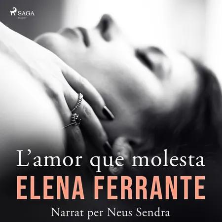 L’amor que molesta af Elena Ferrante