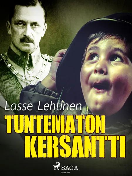 Tuntematon kersantti af Lasse Lehtinen