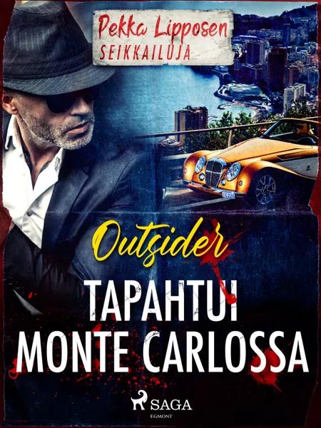 Tapahtui Monte Carlossa af Outsider