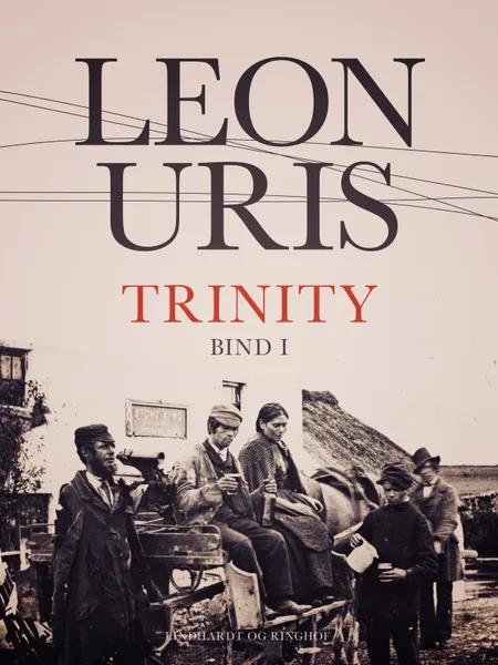 Trinity - Bind 1 af Leon Uris