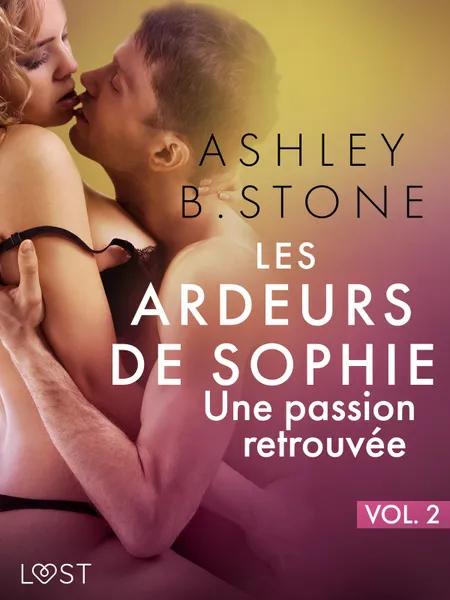 Une passion retrouvée - Une nouvelle érotique af Ashley B. Stone